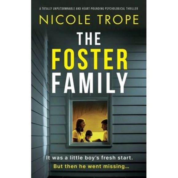 The Foster Family: A totally unputdownable and heart-pounding psychological thri - Picture 1 of 1